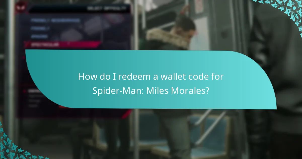 How do I redeem a wallet code for Spider-Man: Miles Morales?