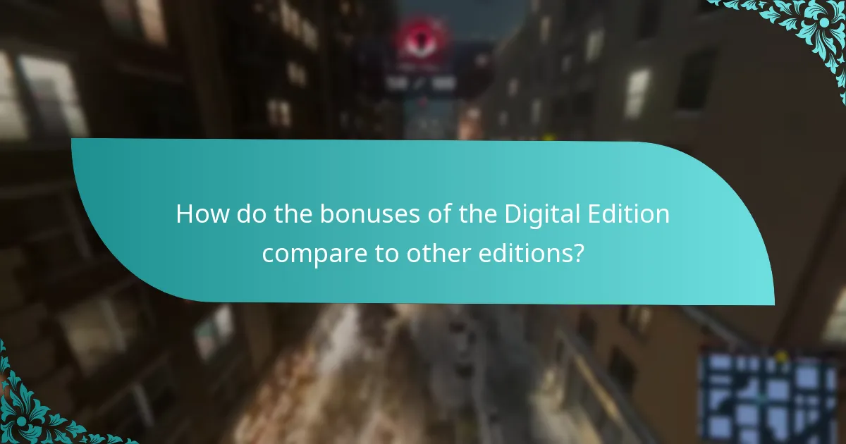 How do the bonuses of the Digital Edition compare to other editions?