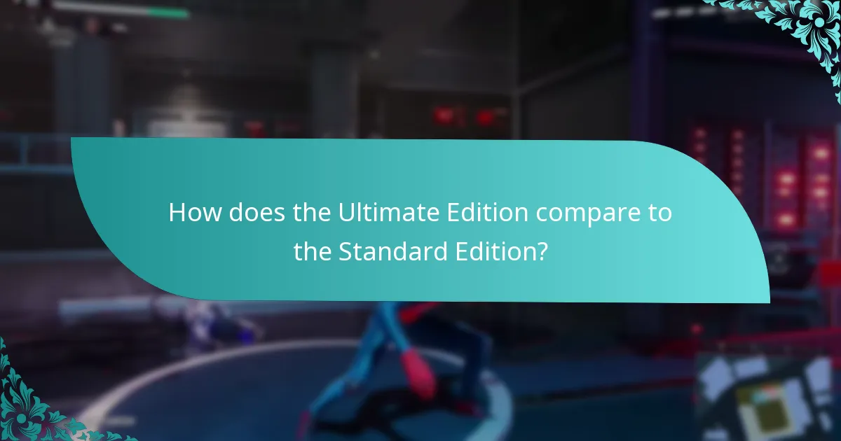 How does the Ultimate Edition compare to the Standard Edition?