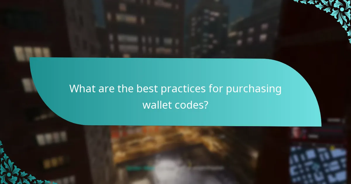 What are the best practices for purchasing wallet codes?