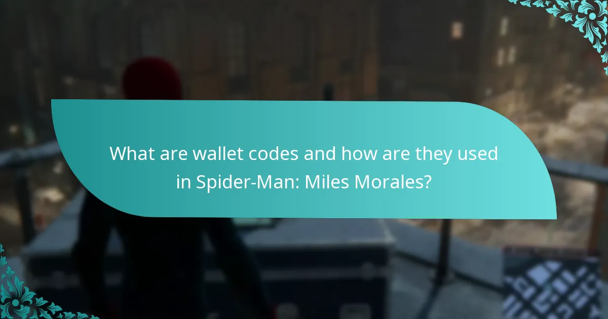 What are wallet codes and how are they used in Spider-Man: Miles Morales?