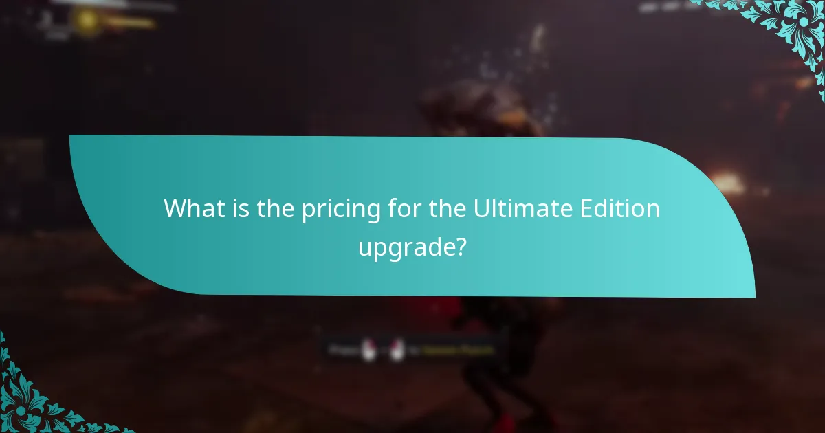 What is the pricing for the Ultimate Edition upgrade?