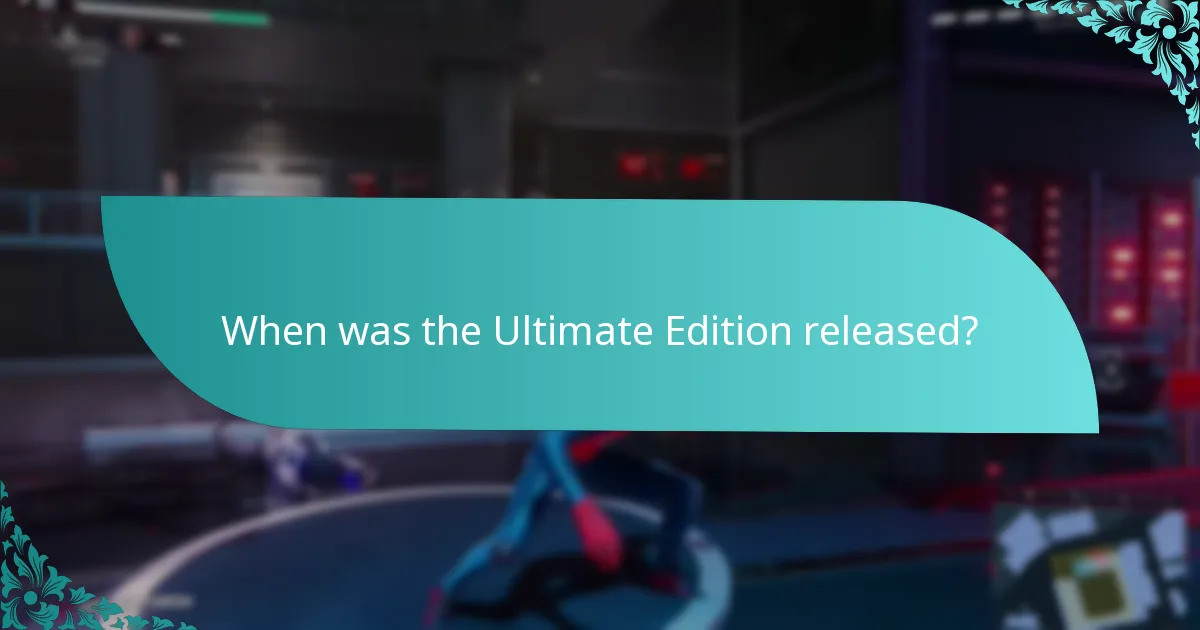 When was the Ultimate Edition released?
