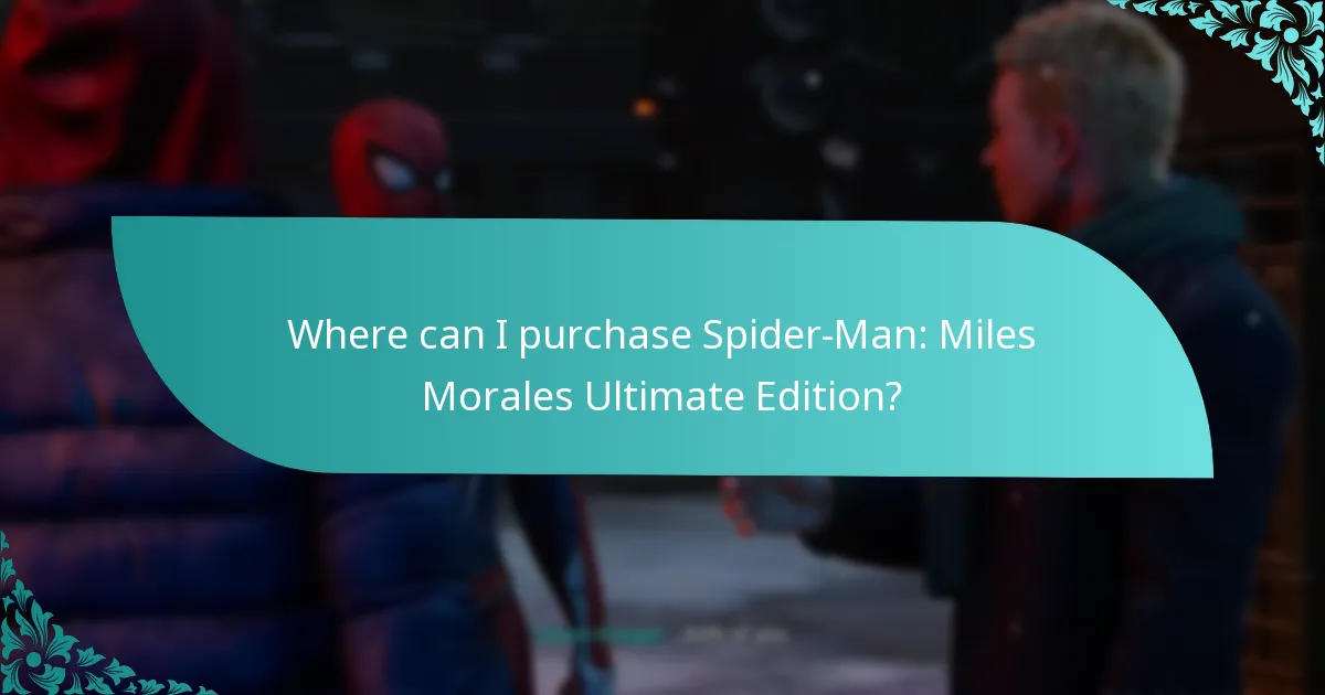 Where can I purchase Spider-Man: Miles Morales Ultimate Edition?