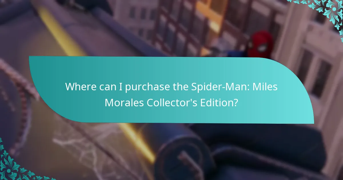 Where can I purchase the Spider-Man: Miles Morales Collector's Edition?