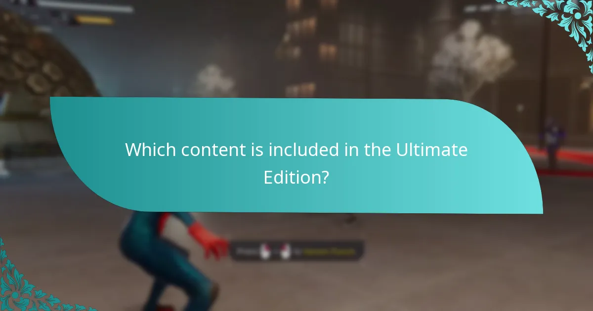 Which content is included in the Ultimate Edition?