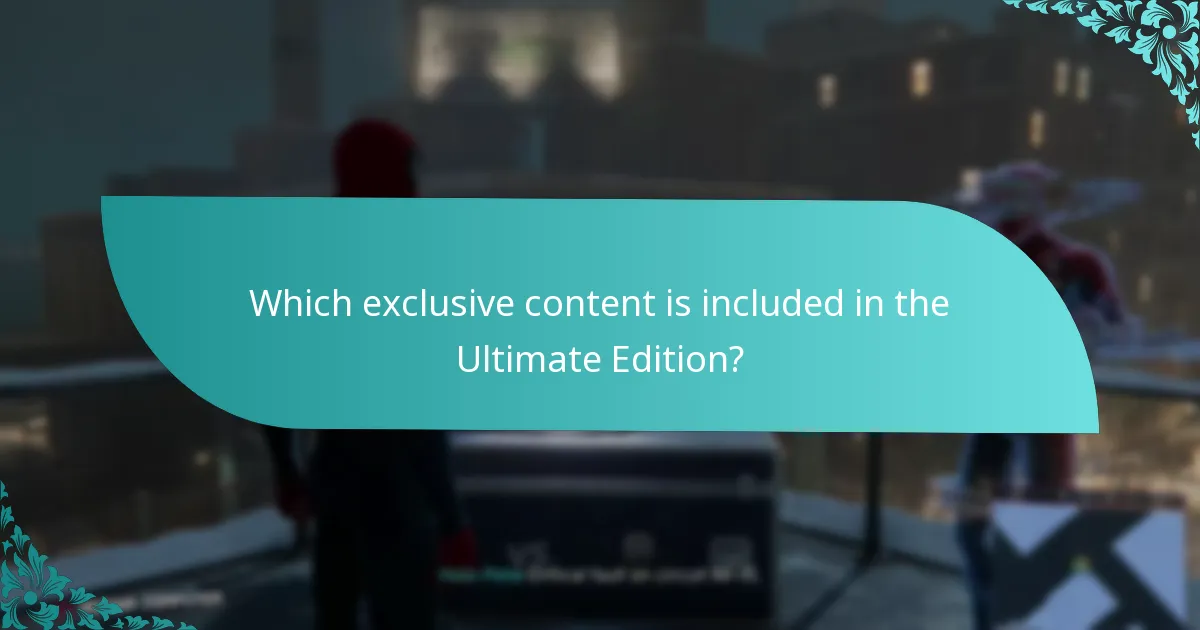 Which exclusive content is included in the Ultimate Edition?