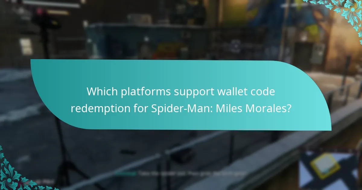 Which platforms support wallet code redemption for Spider-Man: Miles Morales?