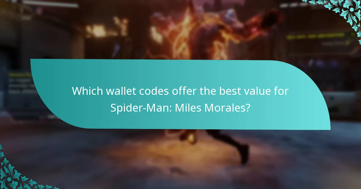 Which wallet codes offer the best value for Spider-Man: Miles Morales?
